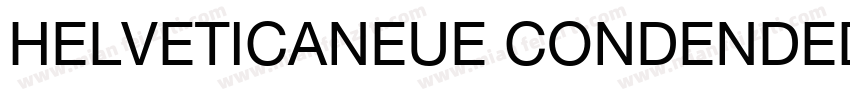 HELVETICANEUE CONDENDEDBOLD字体转换
